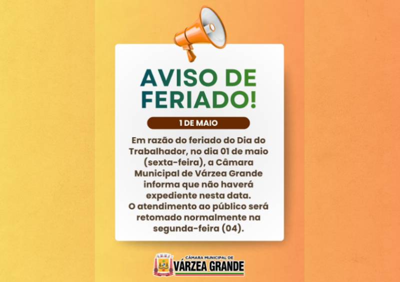 Câmara suspende atendimento feriado Dia do Trabalhador em Várzea Grande